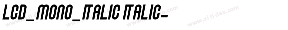 lcd_MONO_ITALIC ITALIC字体转换
